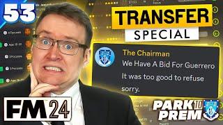 INSANE £15,000,000 SALE?! - Park To Prem FM24 | Episode 53 | Football Manager 2024