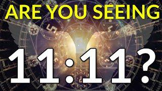 11 Reasons Why You Keep Seeing 11:11 | Angel Number 1111 Meaning