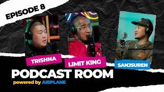 "PODCAST ROOM" Guest : LIMIT KING, Trishna /EPISODE 08/ by AIRPLANE