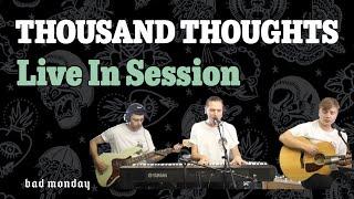 In session with Thousand Thoughts | Bad Monday Apparel