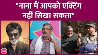 Rajinikanth, Gadar 2 वाले Anil Sharma और Raaj Kumar के बारे में Nana Patekar ने दिल खोल कर रख दिया