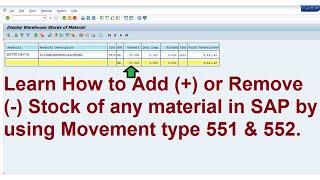 30 HOW TO ADD AND REMOVE STOCK IN SAP BY USING 551 AND 552 !