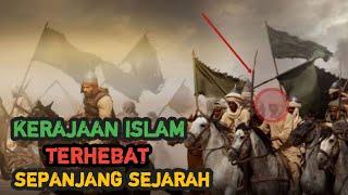 KERAJAAN KERAJAAN ISLAM YANG MENAKLUKKAN DUNIA - SEJARAH ISLAM DUNIA