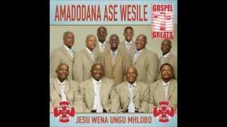 HA LE MPOTSA TSHEPO YAAKA-AMADODANA A SI WESELE GOSPEL