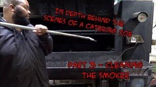 SDSBBQ - BTS of a BBQ Catering Job Cook - Part 3 - Cleaning The Smoker