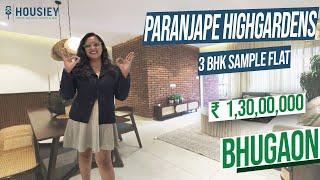 Paranjape Highgardens Bhugaon | 3 BHK Sample Flat Tour | Paranjape Schemes Pune