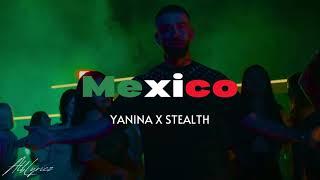 YANINA X STEALTH - MEXICO / Lyrics