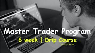 Master Trader Program | 8-week Drip Course