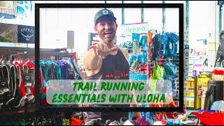 Trail Running Essentials with Uloha