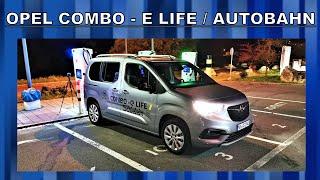 Opel Combo-e Life - sollten wirauch auf die Autobahn mit dem Ding?