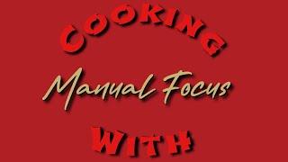 Cooking with Manual Focus | The Show | Channel Trailer