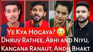 Dhruv Rathee | Abhi and Niyu | Kangana Ranaut | Andh Bhakt | Mr Reaction Wala