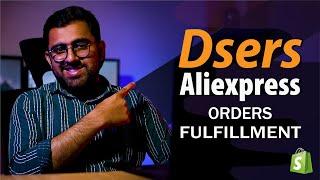 How To Fulfill Orders With Dsers Shopify App 2024 || Aliexpress Order Fulfillment