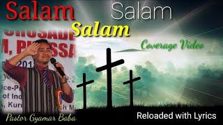 SALAM SALAM SALAM||COVERAGE VIDEO|| RELOADED||GYAMAR BABA