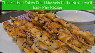 This Method Takes Fried Mussels to the Next Level! Easy Pan Recipe