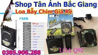 Loa Bẫy Chim Giá Rẻ Shop Tân Ánh Bắc Giang