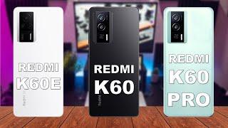 Redmi K60E vs Redmi K60 vs Redmi K60 Pro