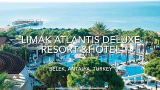 Limak Atlantis Deluxe Resort & Hotel, Belek, Antalya, Turkey