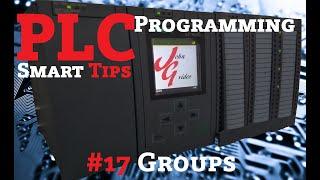 PLC Programming Smart Tips - #17 Groups
