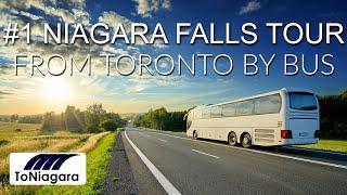 #1 Niagara Falls Tour From Toronto by bus | ToNiagara