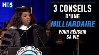 3 CONSEILS INDISPENSABLES POUR RÉUSSIR SA VIE - Oprah WINFREY