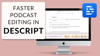 Step-By-Step Tutorial: Recording & Editing Your Podcast in Descript