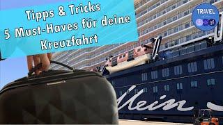 5 Must -Haves für deine Kreuzfahrt mit der Mein Schiff Flotte | Tipps & Tricks