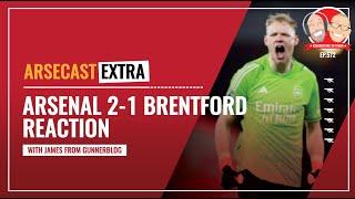 Arsenal 2-1 Brentford Reaction | Arsecast Extra
