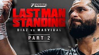 LAST MAN STANDING: Jorge Masvidal Vs. Nate Diaz - Episode 2 | FULL EPISODE