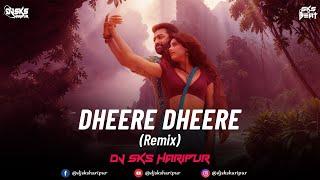 Dheere Dheere Remix I Dj Sks Haripur | Shilpa Rao | Bollywood Dj Song | NTR | Janhvi | Trending