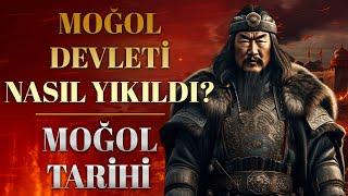 Moğol İmparatorluğu Nasıl Yıkıldı?