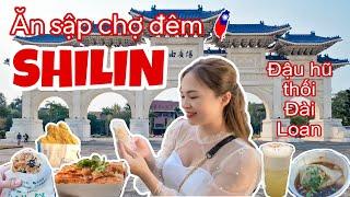 Du lịch Đài Loan #2 Ăn sập chợ đêm Shilin Taipei | Ăn gì ở Đài Bắc | Đậu hũ thối, bánh tiêu đen