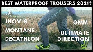 Best WATERPROOF TROUSERS for running 2021 (Inov-8 Montane Kalenji OMM Ultimate Direction) £35 - £120