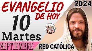 Evangelio de Hoy Martes 10 de Septiembre de 2024 | REFLEXIÓN | Red Catolica