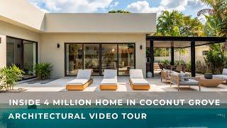 Inside 4 Million Home in Coconut Grove | Architectural Video Tour