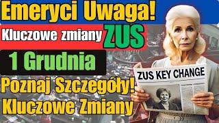 Emeryci Uwaga! Kluczowe zmiany ZUS od 1 grudnia – poznaj szczegóły!