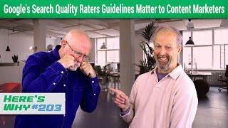 Google's Search Quality Raters Guidelines Matter to Content Marketers: Here's Why