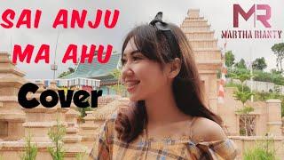 Lagu Batak #Sai Anju Ma Ahu - cover by Martha Rianty