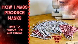 How I Mass Produce Masks and Face Covers - Tips and Tricks!