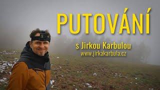 Putování s Jirkou Karbulou