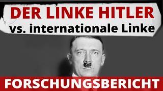 Forschungsbericht: Der Grund, warum der nationale Sozialist Hitler internationale Linke verfolgte