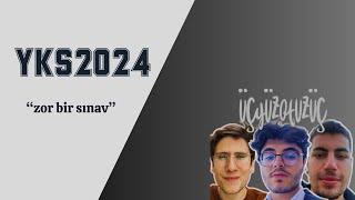 YKS 2024 HAKKINDA