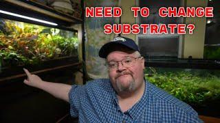 Do You Need To Change Your Substrate?