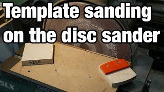 Template sanding on a disc sander