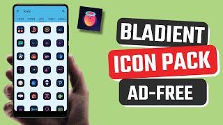 Best Free Bladient Icon Pack iOS Style App in Android