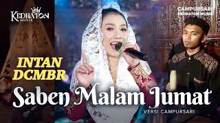 Intan DCMBR - Saben Malam Jumat - Kedhaton Musik Campursari (Official Music Video)