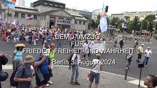 #b0308 Echtzeit - 100.000 Friedensaktivisten bei Querdenken Demo-Umzug komplett Berlin 3.August 2024