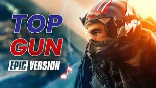 Top Gun Maverick Theme | EPIC VERSION (Top Gun Anthem)