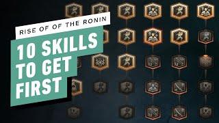 Rise of the Ronin - 10 Skills to Unlock First