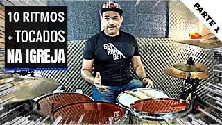 COMO TOCAR OS 10 RITMOS MAIS USADOS NA IGREJA - AULA DE BATERIA